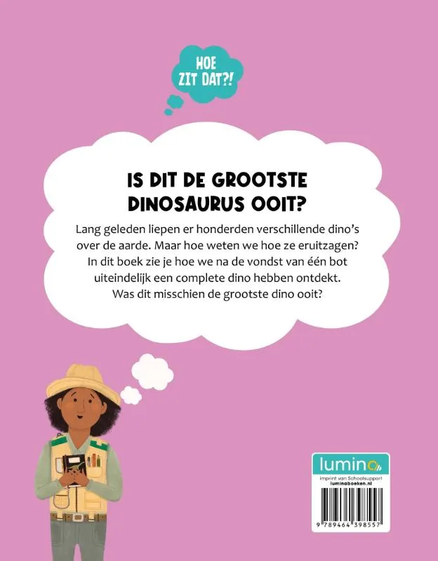 Is dit de grootste dinosaurus ooit? | 9789464398557 Is dit de grootste dinosaurus ooit? - Afbeelding 2