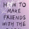 How to make friends with the dark | 9781101934746 How to make friends with the dark | 9781101934746