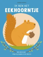Ik ben het eekhoorntje | 9789493189423