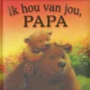 Ik hou van jou, papa | 9789036642217