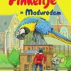 Pinkeltje in Madurodam | 9789024569328 Pinkeltje in Madurodam | 9789024569328