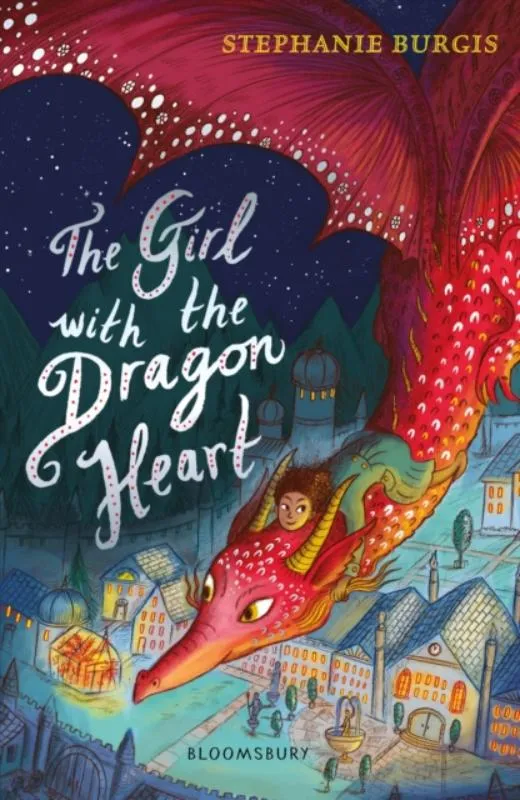 The Girl with the Dragon Heart | 9781408880777 The Girl with the Dragon Heart