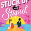 Stuck Up and Stupid | 9781529525366