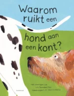 Waarom ruikt een hond aan een kont? | 9789047711902