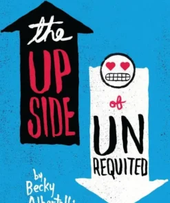 The Upside of Unrequited