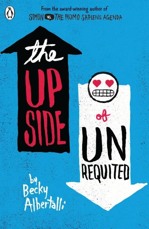 The Upside of Unrequited | 9780141356112 The Upside of Unrequited