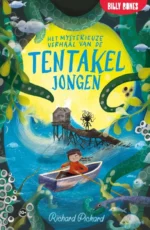 Het mysterieuze verhaal van de tentakeljongen | 9789021682495