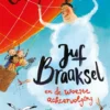 Juf Braaksel en de woeste achtervolging | 9789021471068