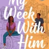 My Week with Him | 9781471414114