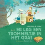 Er lag een trommeltje in het gras | 9789025754471 Er lag een trommeltje in het gras | 9789025754471