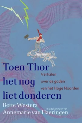 Toen Thor het nog liet donderen