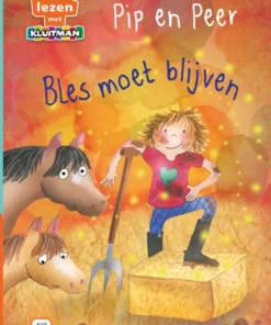 Pip en Peer. Bles moet blijven