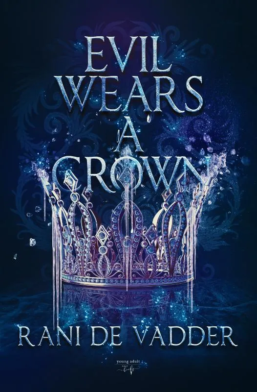 Evil Wears a Crown | 9789464661903 Evil Wears a Crown