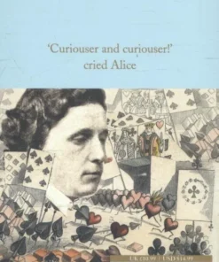 Alternative view of Alice's Adventures in Wonderland & Through the Looking-Glass