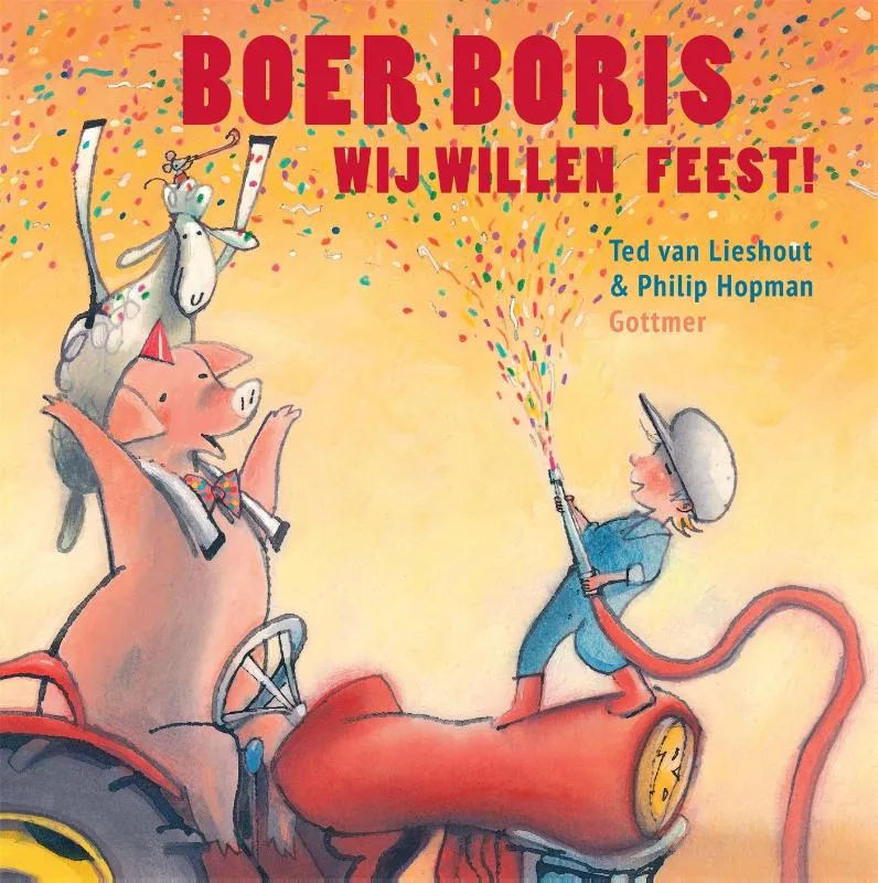 Boer Boris wij willen feest! | 9789025776343 Boer Boris wij willen feest!