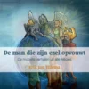 De man die zijn ezel opvouwt | 9789492460271 De man die zijn ezel opvouwt | 9789492460271