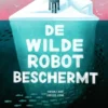 De wilde robot 3 | 9789045132341