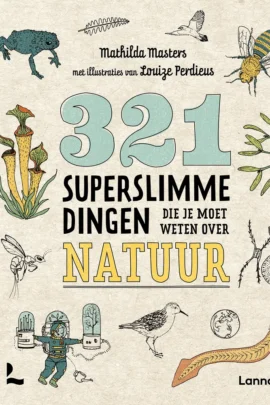 321 superslimme dingen die je moet weten over natuur