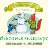 Eekhoorns sneeuwpop | 9789047713845 Eekhoorns sneeuwpop | 9789047713845