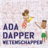 Ada Dapper, wetenschapper | 9789403210476 Ada Dapper, wetenschapper | 9789403210476