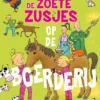 De Zoete Zusjes op de boerderij | 9789043936415 De Zoete Zusjes op de boerderij | 9789043936415