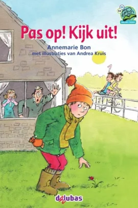 Pas op! Kijk uit!