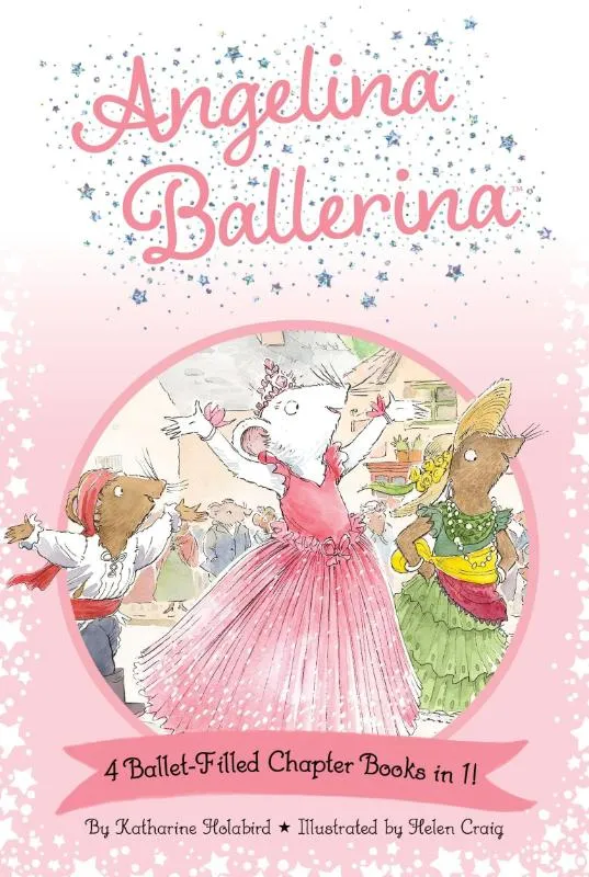 Angelina Ballerina 4 Ballet-Filled Chapter Books in 1! | 9781665972468 Angelina Ballerina 4 Ballet-Filled Chapter Books in 1!