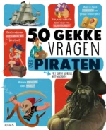 50 gekke vragen over piraten | 9789403213866 50 gekke vragen over piraten | 9789403213866