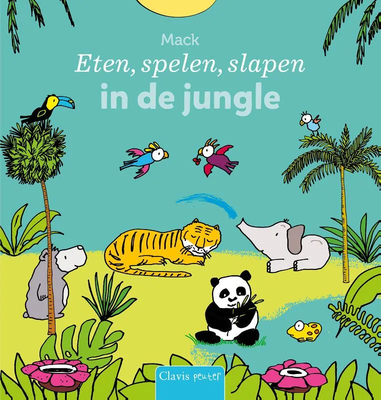 Eten, spelen, slapen in de jungle | 9789044854770 Eten, spelen, slapen in de jungle