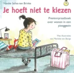 Je hoeft niet te kiezen | 9789033832291 Je hoeft niet te kiezen | 9789033832291