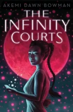 The Infinity Courts | 9781534467019 The Infinity Courts | 9781534467019