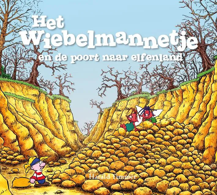 Het wiebelmannetje en de poort naar elfenland | 9789491370151 Het wiebelmannetje en de poort naar elfenland