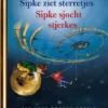 Sipke ziet sterretjes / Sipke sjocht stjerkes | 9789047634980 Sipke ziet sterretjes / Sipke sjocht stjerkes | 9789047634980