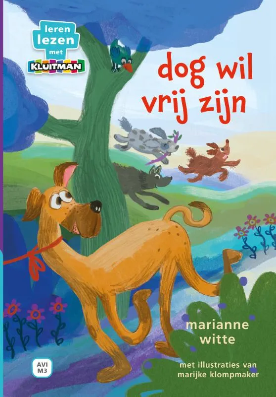 dog wil vrij zijn | 9789020677621 dog wil vrij zijn