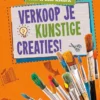 Verkoop je kunstige creaties! | 9789086647453