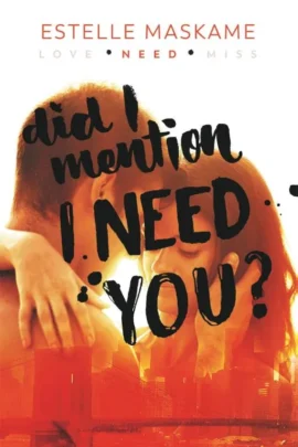 Did I Mention I Need You?