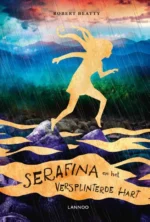 Serafina en het versplinterde hart | 9789045120911 Serafina en het versplinterde hart | 9789045120911