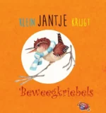Klein Jantje krijgt beweegkriebels | 9789090378152