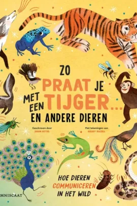Zo praat je met een tijger ... en andere dieren