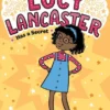 Lucy Lancaster Has a Secret | 9781665963992 Lucy Lancaster Has a Secret | 9781665963992