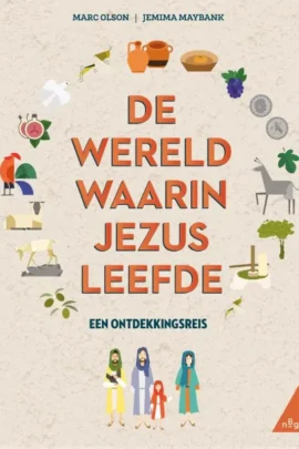 De wereld waarin Jezus leefde