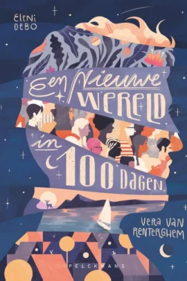 Een nieuwe wereld in 100 dagen