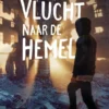 Vlucht naar de hemel | 9789025865030