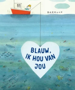 Blauw, ik hou van jou