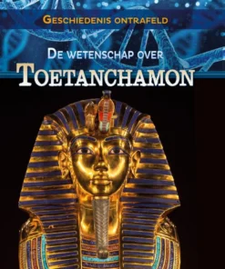 De wetenschap over Toetanchamon