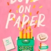 Love on Paper | 9780593563649 Love on Paper | 9780593563649