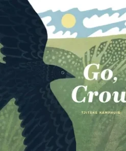 Go, Crow