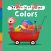 The World of Worm. Colors | 9781605378503 The World of Worm. Colors | 9781605378503