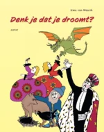 Denk je dat je droomt? | 9789464432619