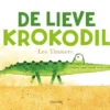 De lieve krokodil | 9789020684421 De lieve krokodil | 9789020684421